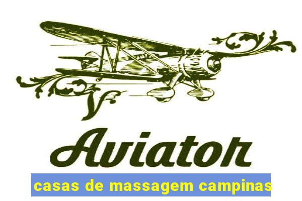 casas de massagem campinas